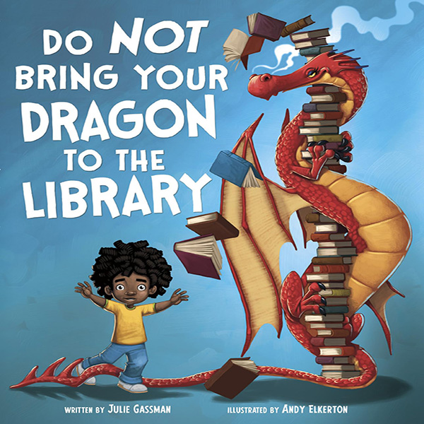 Do not bring your dragon to the library