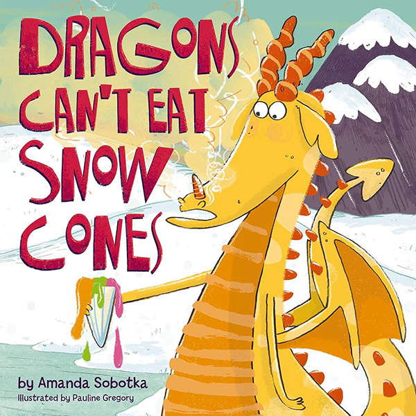 Dragons can't eat snow cones