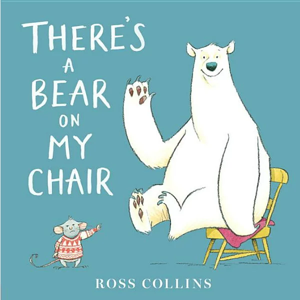 There's a Bear on my Chair